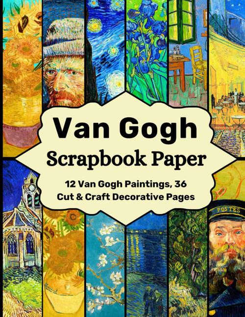 Van Gogh Scrapbook Paper: 12 Van Gogh Paintings