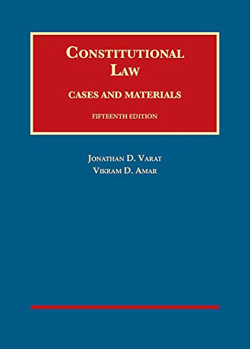 Varat and Amar's Constitutional Law, Cases and Materials