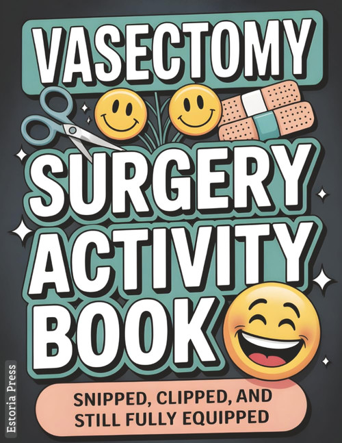 Vasectomy Surgery Activity Book: The Funniest Vasectomy Gift for Men |