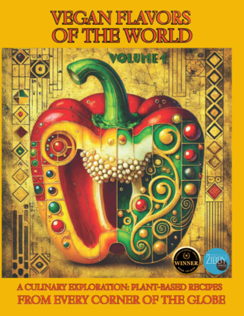 Vegan Flavors of The World: A Culinary Exploration: Plant-Based Recipes