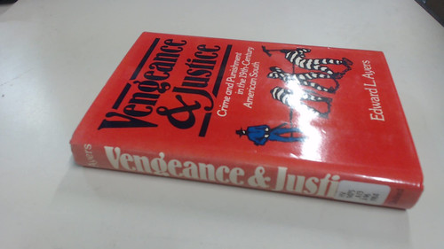 Vengeance and Justice: Crime and Punishment in the Nineteenth-Century