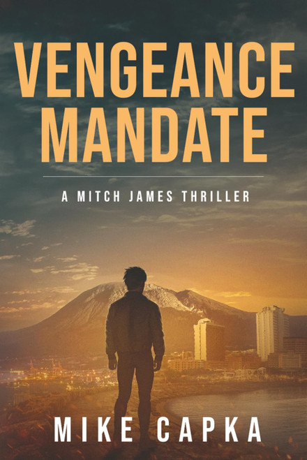 Vengeance Mandate: A Mitch James Thriller