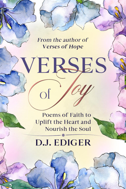 Verses of Joy: Poems of Faith to Uplift the Heart and Nourish the Soul