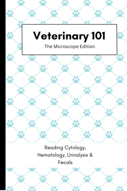 Veterinary 101: The Microscope Edition