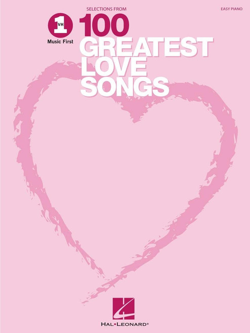 VH1's 100 Greatest Love Songs | Easy Piano Sheet Music Songbook for