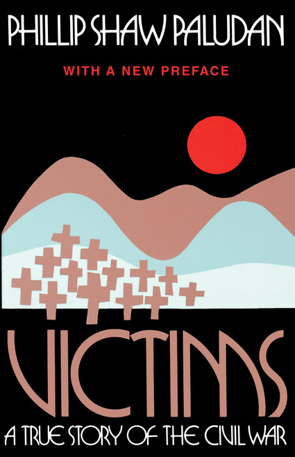 Victims: A True Story Of The Civil War