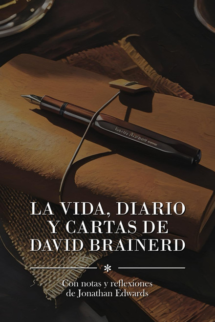 Vida, diario y cartas de David Brainerd