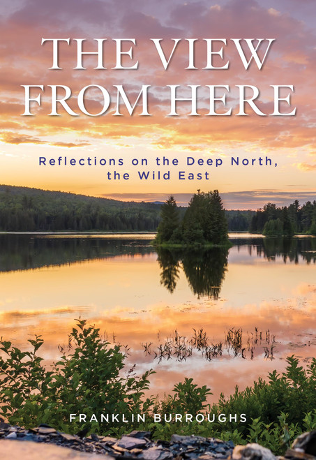 View from Here: Reflections on the Deep North, the Wild East