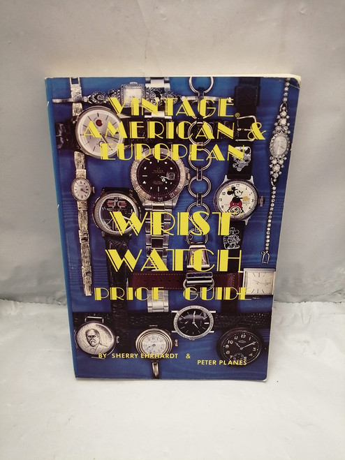 Vintage American and European Wrist Watch Price Guide/Book 1