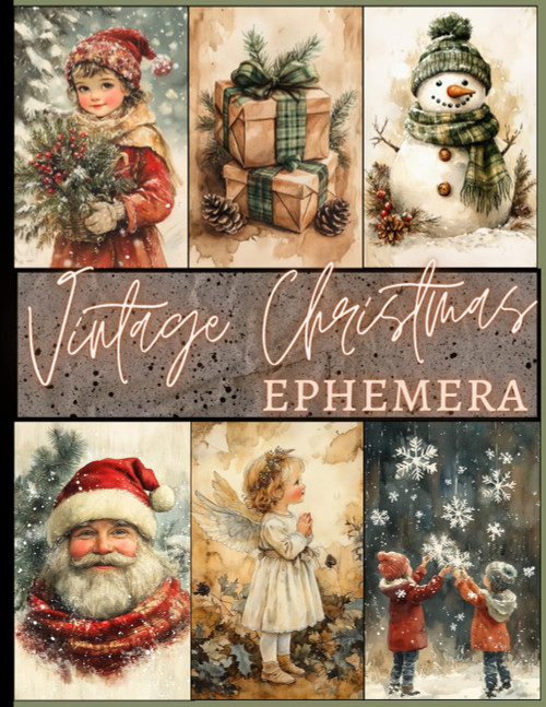 Vintage Christmas Ephemera: A Collection of Festive Images To Cut Out for