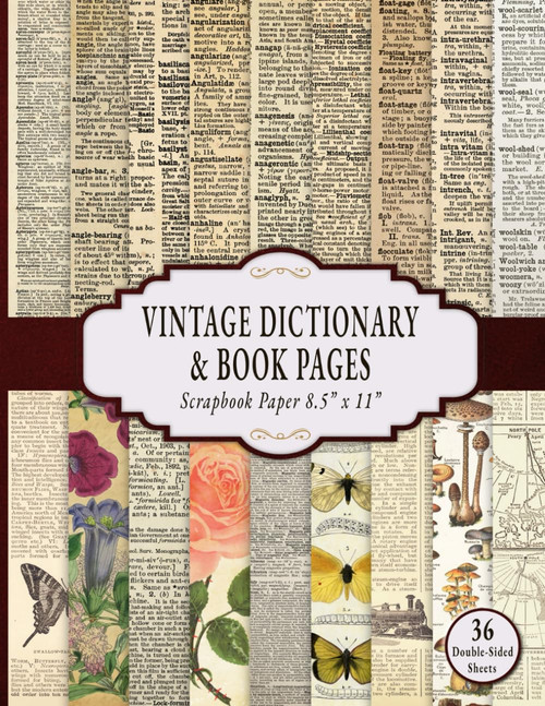 Vintage Dictionary and Book Pages Scrapbook Paper 8.5 x 11: Old Encyclopedia and Antique Book Paper