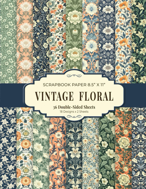 Vintage Floral Scrapbook Paper 8.5 x 11: William Morris Style Floral Patterns