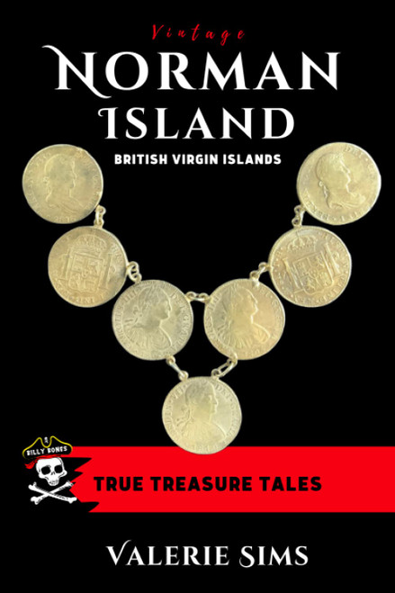 Vintage Norman Island: True Tales About a Real Treasure Island with