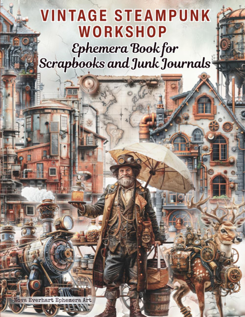 Vintage Steampunk Workshop Ephemera Book for Junk Journals