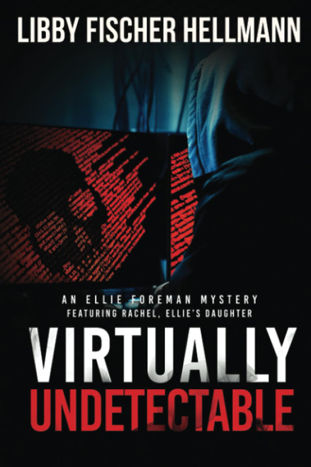 VIrtually Undetectable: An Ellie Foreman Mystery