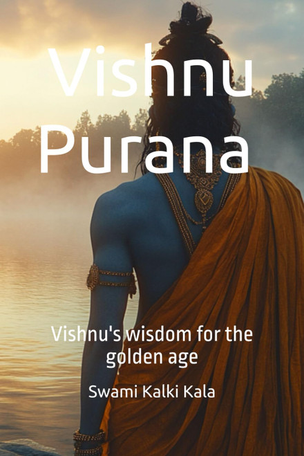 Vishnu Purana Books 1 to 6: Vishnu's wisdom for the golden age