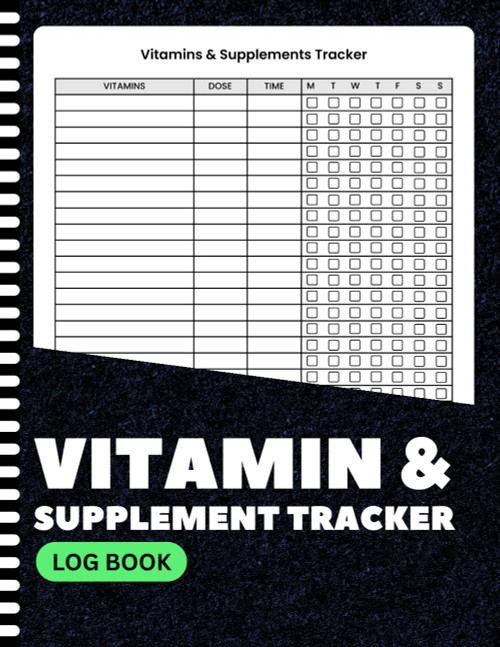 Vitamin and Supplement Tracker Log Book