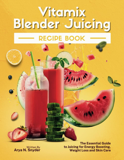 Vitamix Blender Juicing Recipe Book