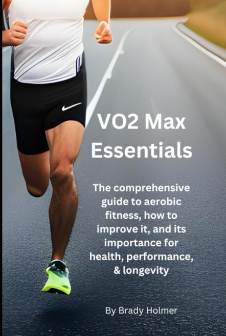 VO2 Max Essentials: The comprehensive guide to aerobic fitness