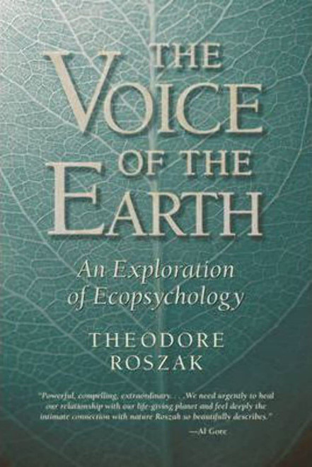 Voice of the Earth: An Exploration of Ecopsychology