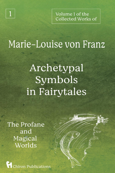 Volume 1 of the Collected Works of Marie-Louise von Franz