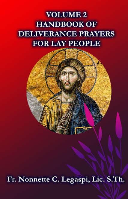 Volume 2: Handbook of Deliverance and Exorcism Prayers for Lay People