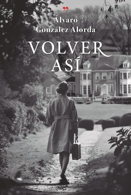 VOLVER ASÍ (Spanish Edition)