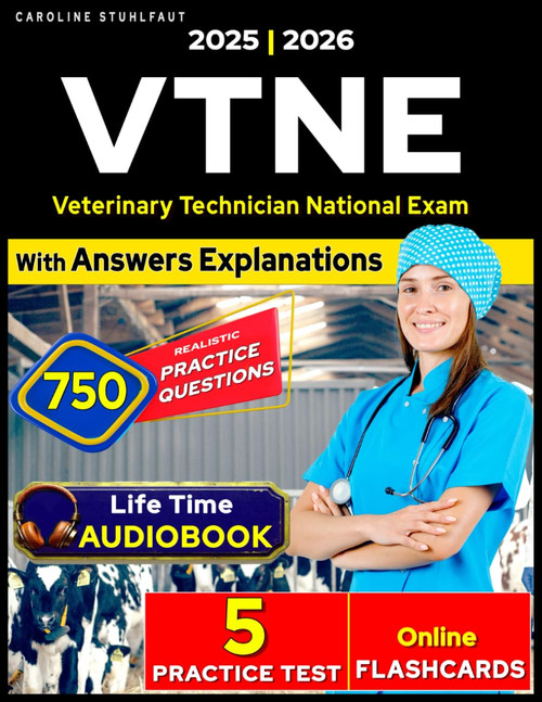 VTNE Study Guide 2025-2026: The Updated Prep & Review – 5 Full Practice Tests & 750 Exam