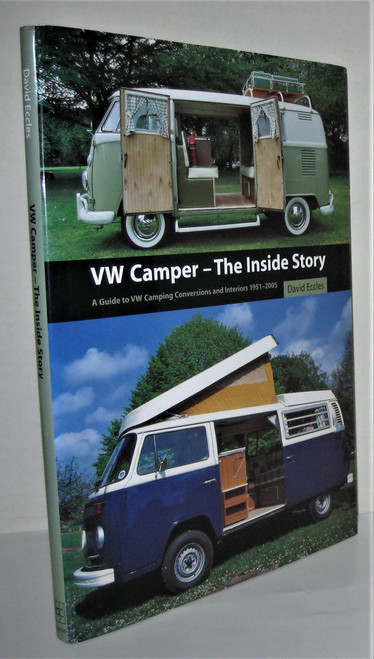 VW Camper - The Inside Story: A Guide to VW Camping Conversions and