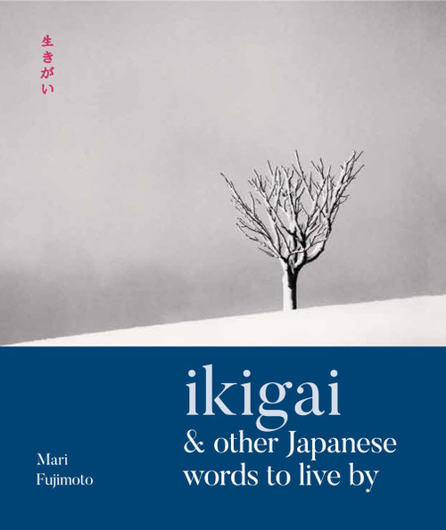 Wabi Sabi & Other Japanese Words to Live By