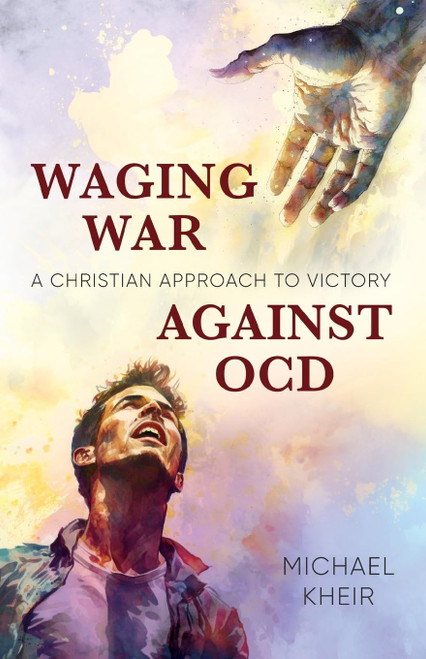 Waging War Against OCD: A Christian Approach to Victory