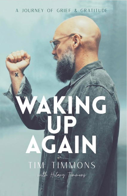 Waking Up Again: A Journey of Grief and Gratitude