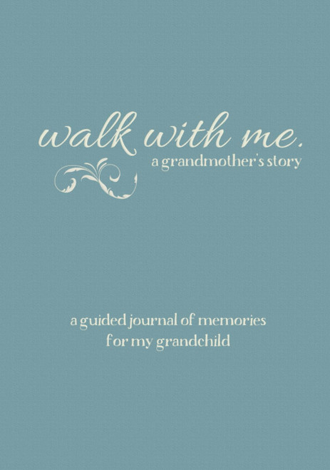 Walk With Me A Grandmother's Story