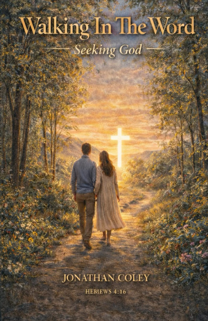Walking In The Word: Seeking God