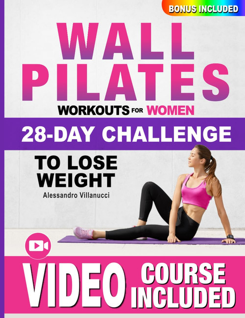 Wall Pilates Workouts for Women: The 28-Day Body Sculpting Challenge to