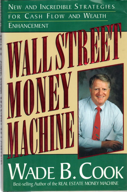 Wall Street Money Machine: New and Incredible Strategies for Cash Flow