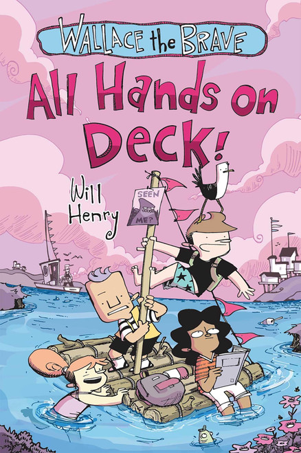 Wallace the Brave: All Hands on Deck! (Volume 6)