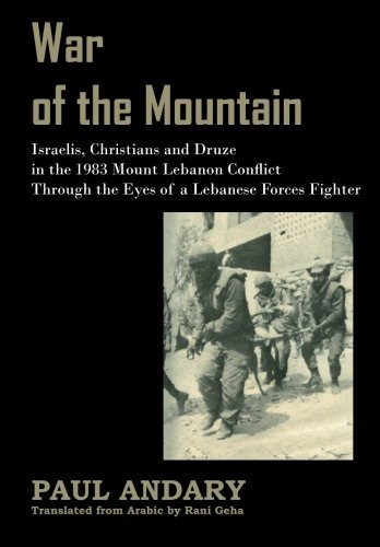 War of the Mountain: Israelis, Christians and Druze in the 1983 Mount