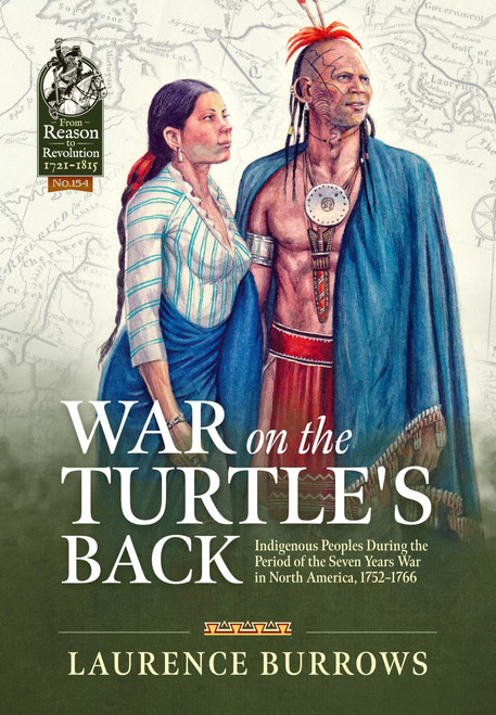War on the Turtle's Back: Indigenous Peoples During the Period of the