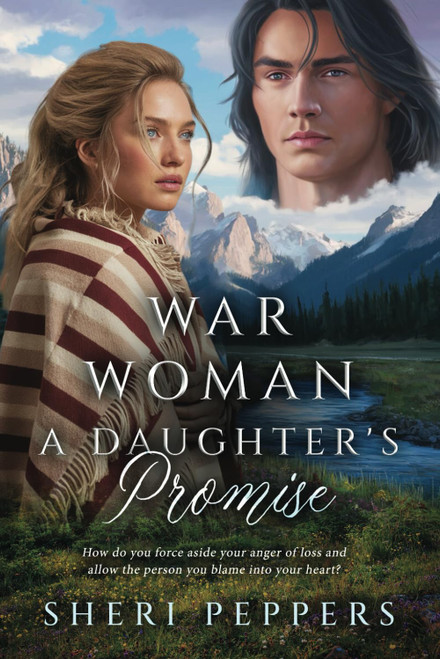 War Woman A Daughter's Promise