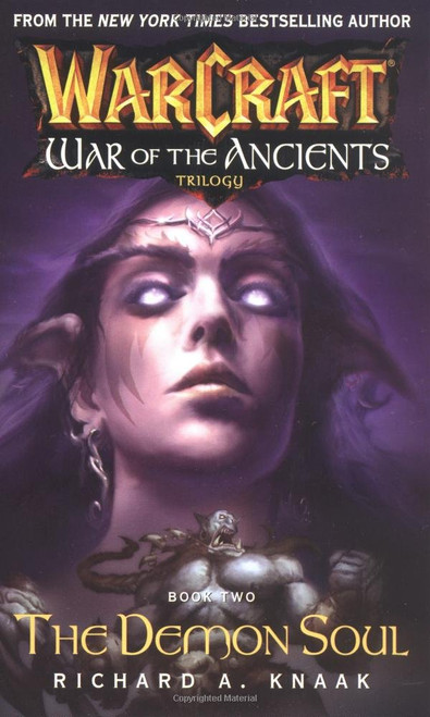 Warcraft: War of the Ancients #2: The Demon Soul (Bk. 2)