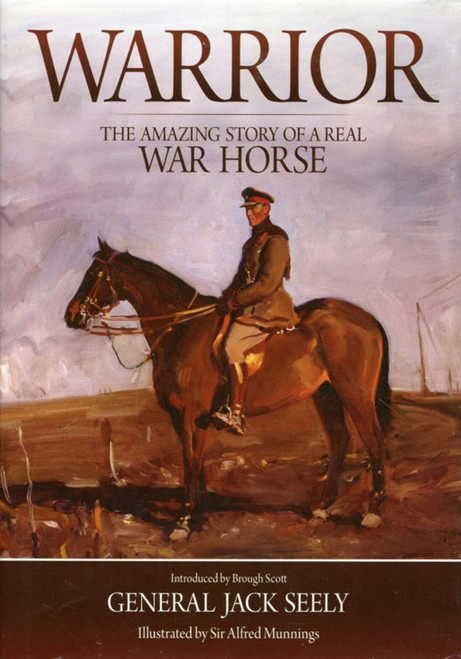 Warrior: The Amazing Story of a Real War Horse