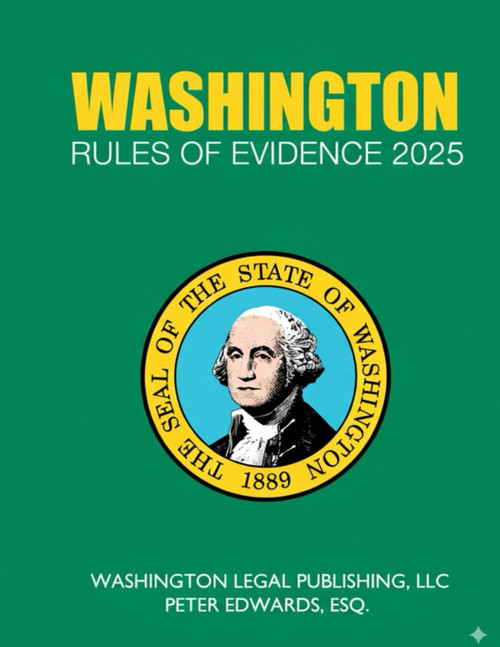 WASHINGTON RULES OF EVIDENCE 2025