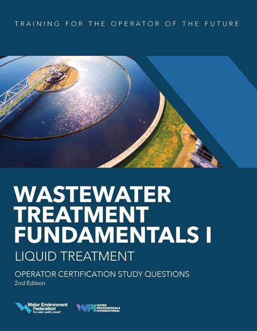 Wastewater Treatment Fundamentals I | Liquid Treatment Operator