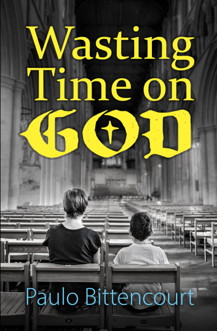 Wasting Time on God: Why I Am an Atheist