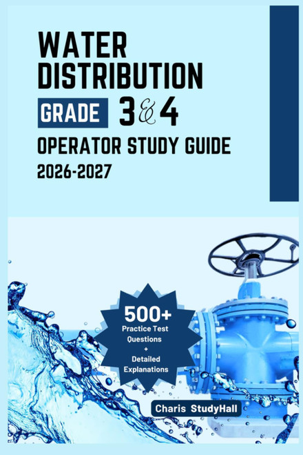 Water Distribution Grade 3 and 4 Operator Study Guide 2026–2027