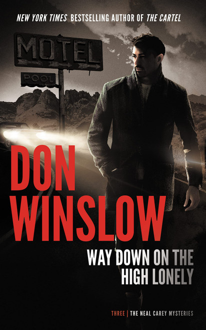 Way Down on the High Lonely (Neal Carey Mysteries