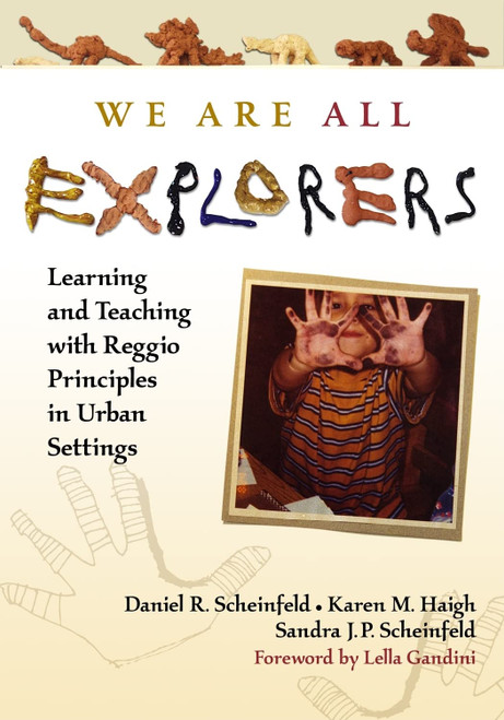 We Are All Explorers: Learning and Teaching with Reggio Principles in