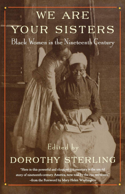 We Are Your Sisters: Black Women in the Nineteenth Century