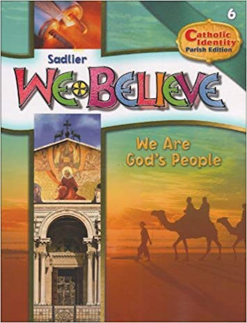 We Believe Catholic Identity Parish Student Edition: Grade 6